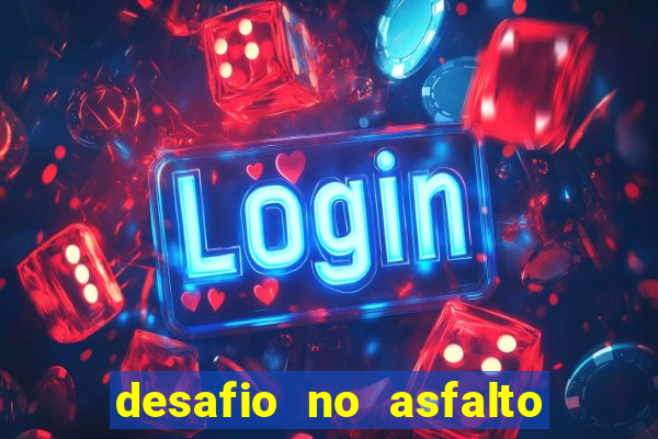 desafio no asfalto filme completo dublado